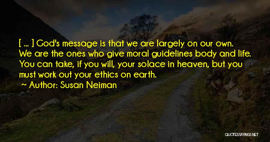 Solace In God Quotes By Susan Neiman