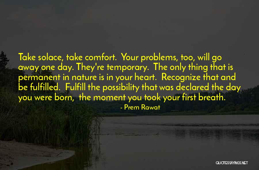 Solace Nature Quotes By Prem Rawat