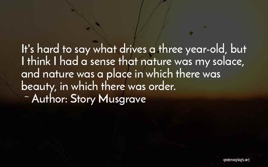 Solace Nature Quotes By Story Musgrave