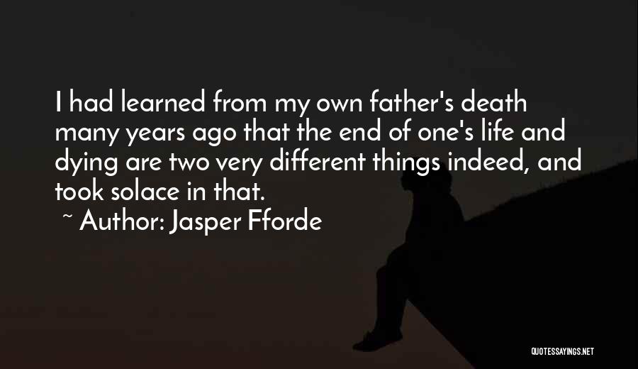 Solace Quotes By Jasper Fforde