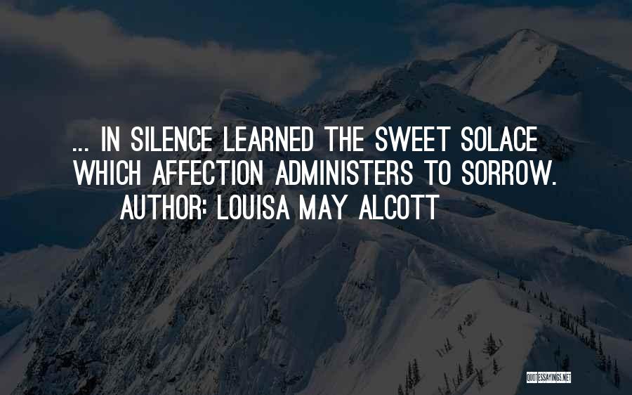 Solace Quotes By Louisa May Alcott