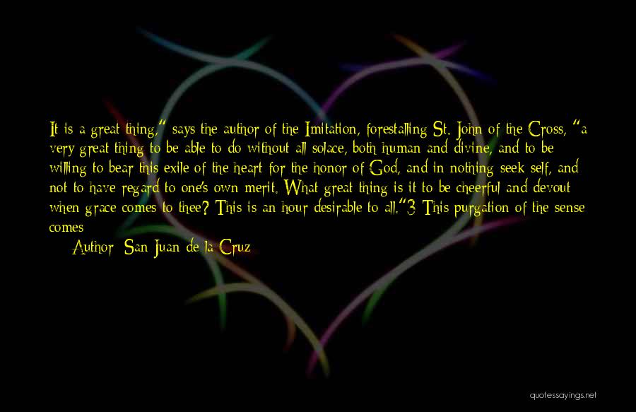 Solace Quotes By San Juan De La Cruz
