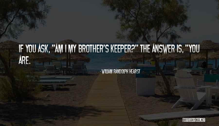Solanas Resort Quotes By William Randolph Hearst Solanas Resort Quotes By William Randolph Hearst