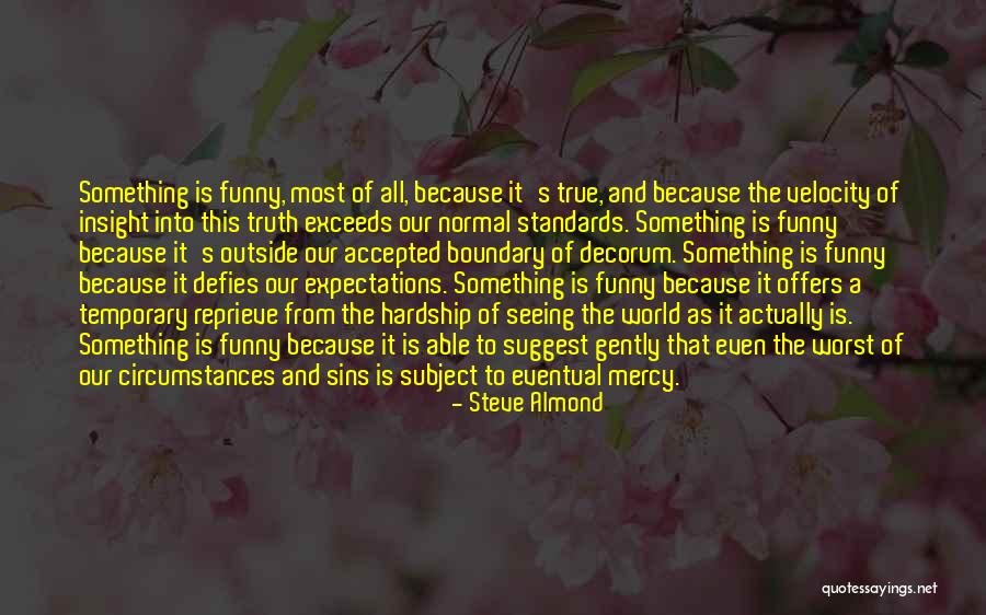 Solanas Vacation Quotes By Steve Almond Solanas Vacation Quotes By Steve Almond