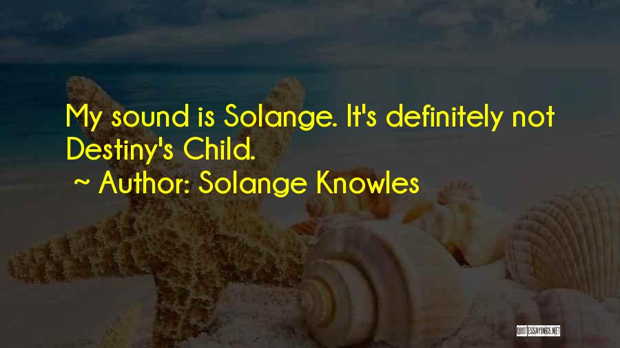 Solange Knowles Quotes 301781