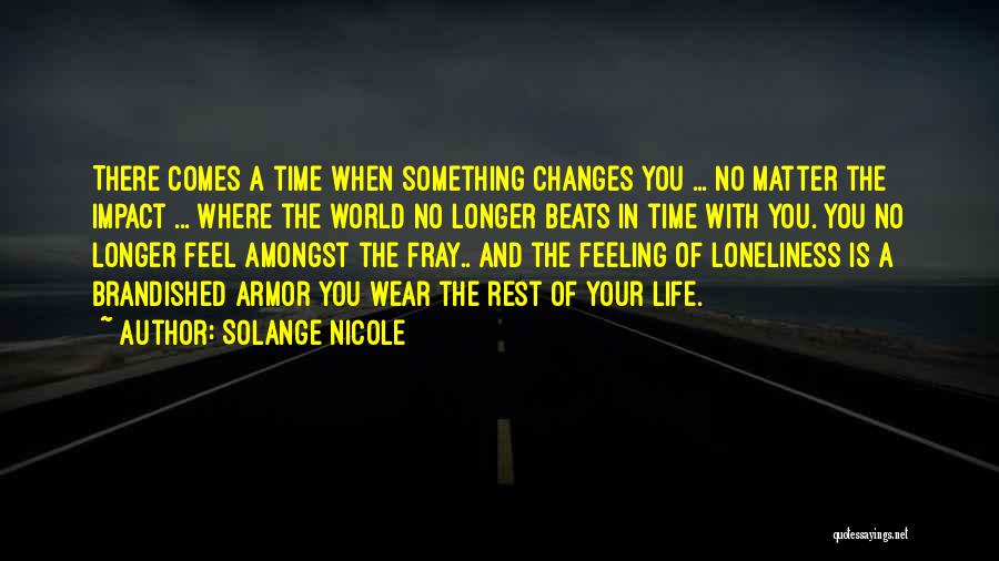 Solange Nicole Quotes 1010592