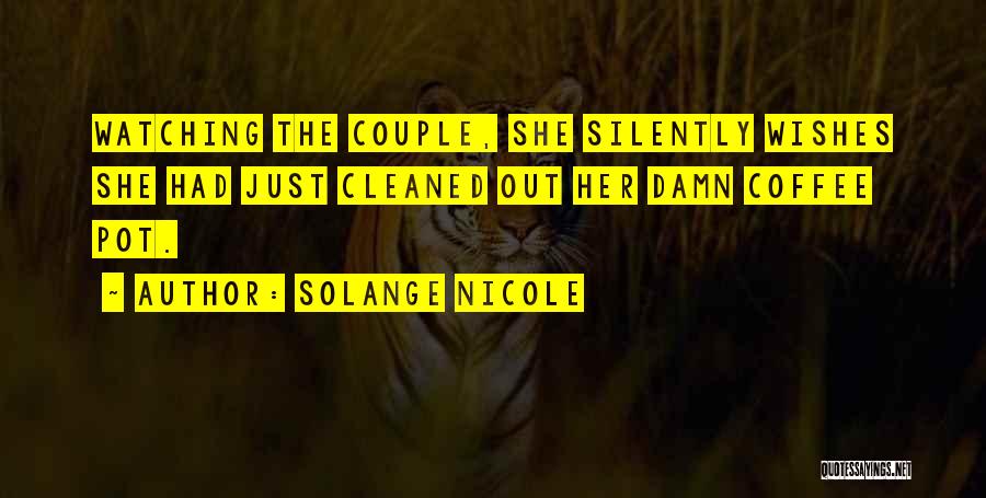 Solange Nicole Quotes 1595644