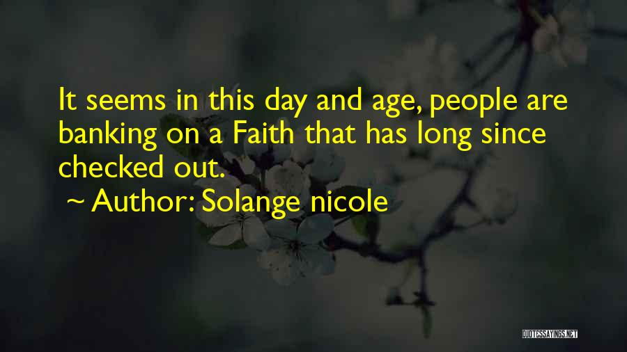 Solange Nicole Quotes 1977808