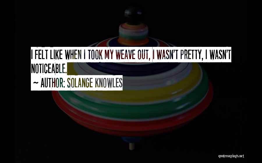 Solange Quotes By Solange Knowles