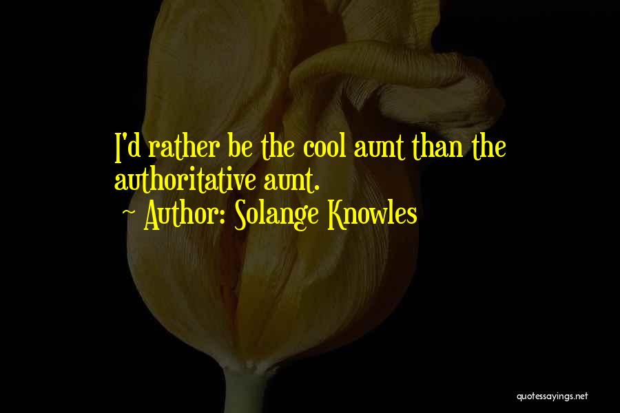 Solange Quotes By Solange Knowles