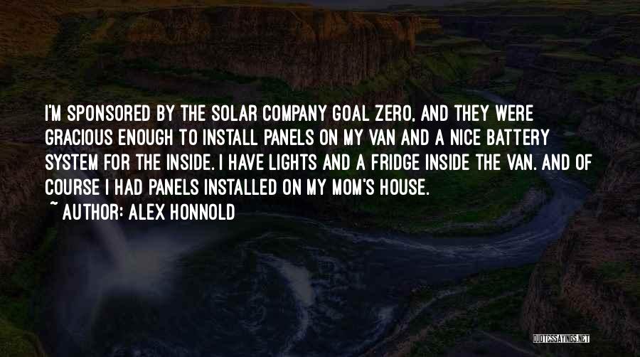 Solar Panels Quotes By Alex Honnold