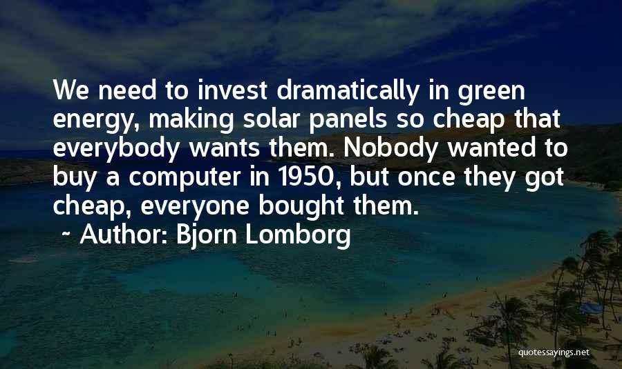 Solar Panels Quotes By Bjorn Lomborg