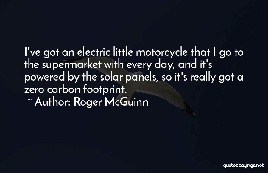 Solar Panels Quotes By Roger McGuinn
