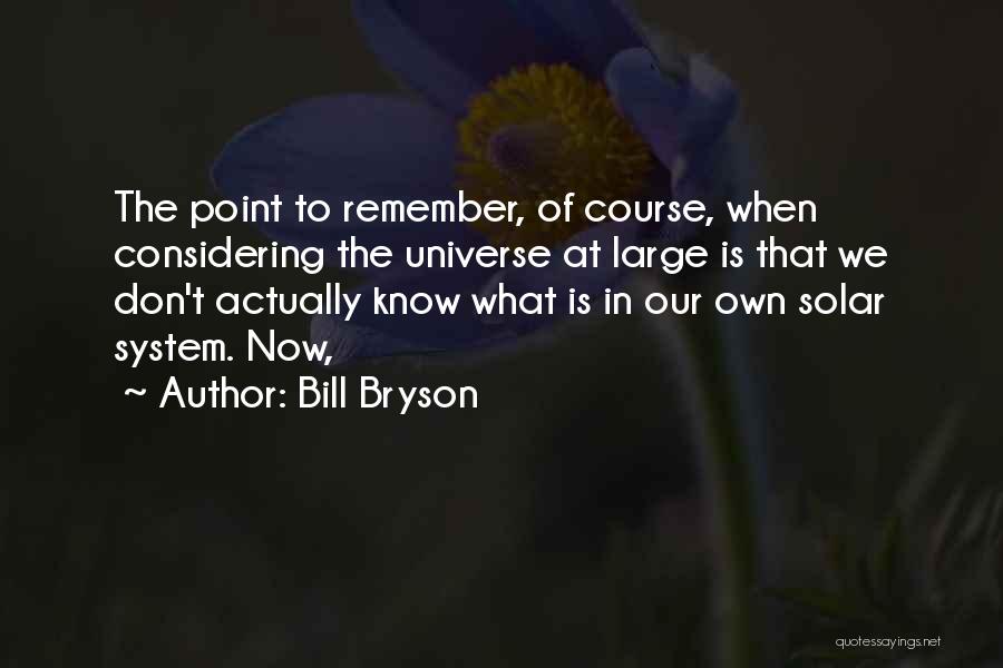 Solar Quotes By Bill Bryson