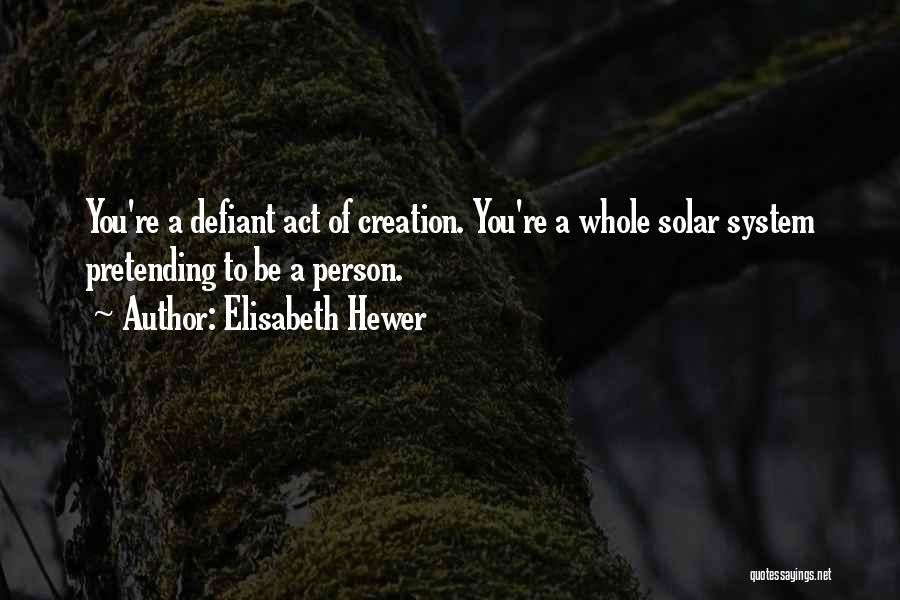 Solar Quotes By Elisabeth Hewer