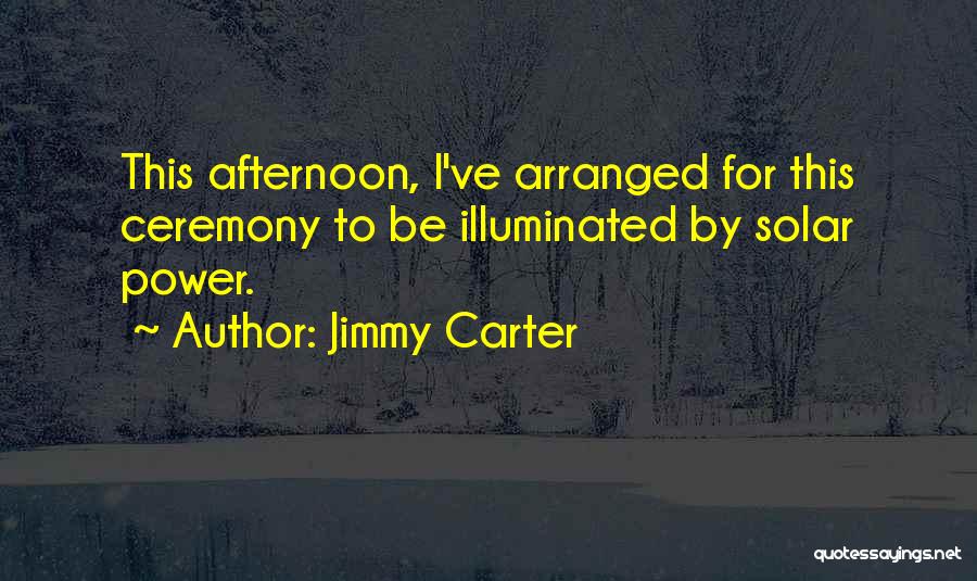 Solar Quotes By Jimmy Carter