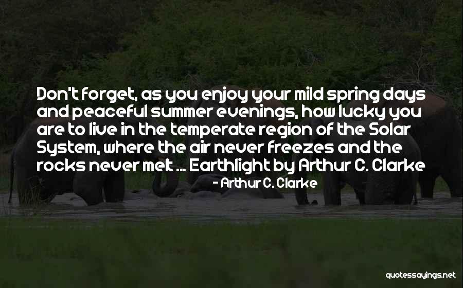 Solar System Quotes By Arthur C. Clarke Solar System Quotes By Arthur C. Clarke