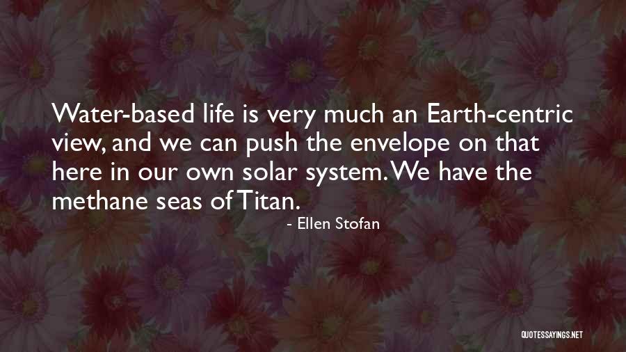 Solar System Quotes By Ellen Stofan Solar System Quotes By Ellen Stofan