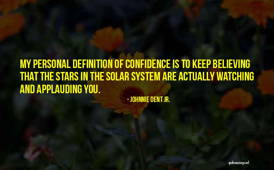 Solar System Quotes By Johnnie Dent Jr. Solar System Quotes By Johnnie Dent Jr.