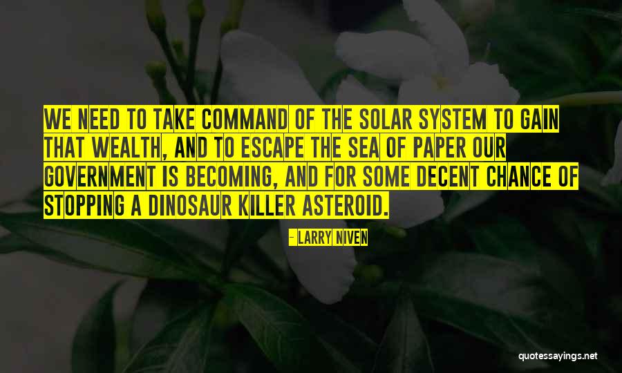 Solar System Quotes By Larry Niven Solar System Quotes By Larry Niven