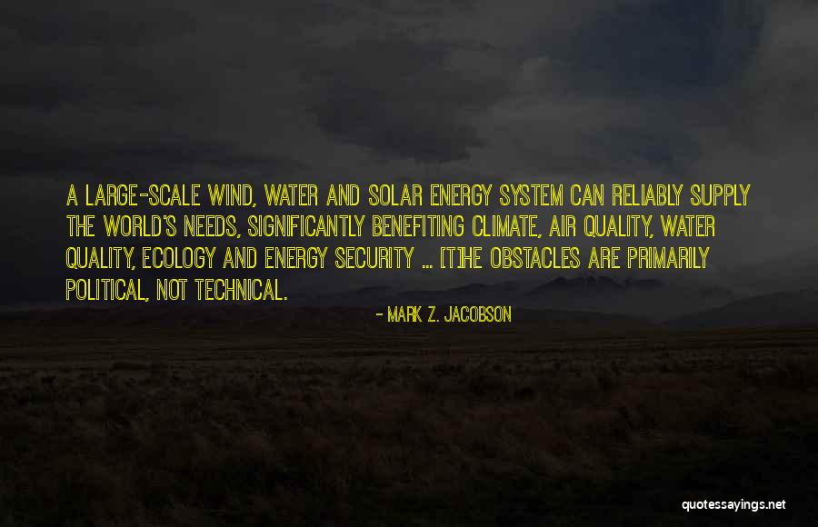 Solar System Quotes By Mark Z. Jacobson Solar System Quotes By Mark Z. Jacobson