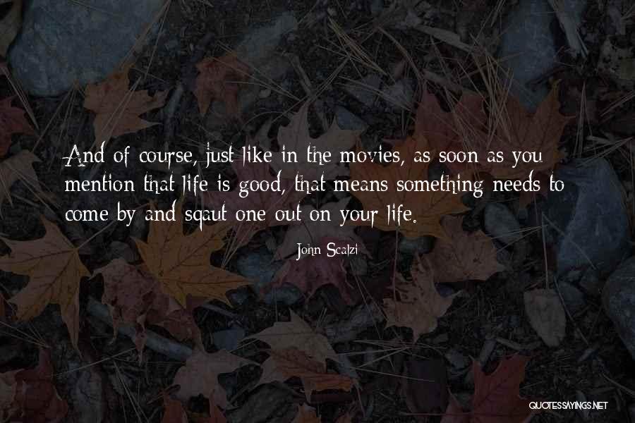 Solas Propellers Quotes By John Scalzi Solas Propellers Quotes By John Scalzi