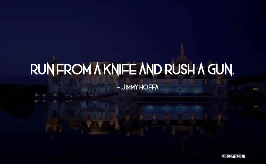 Solchenizen Quotes By Jimmy Hoffa Solchenizen Quotes By Jimmy Hoffa