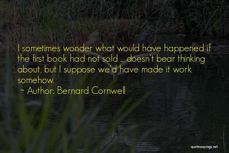 Sold Book Quotes By Bernard Cornwell