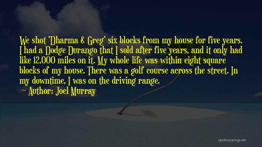 Sold House Quotes By Joel Murray