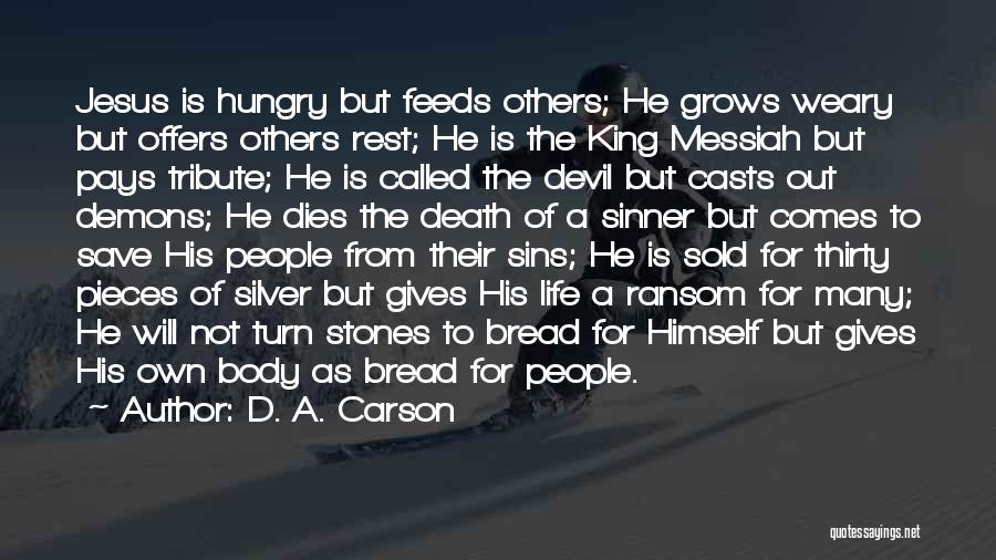 Sold Out For Jesus Quotes By D. A. Carson