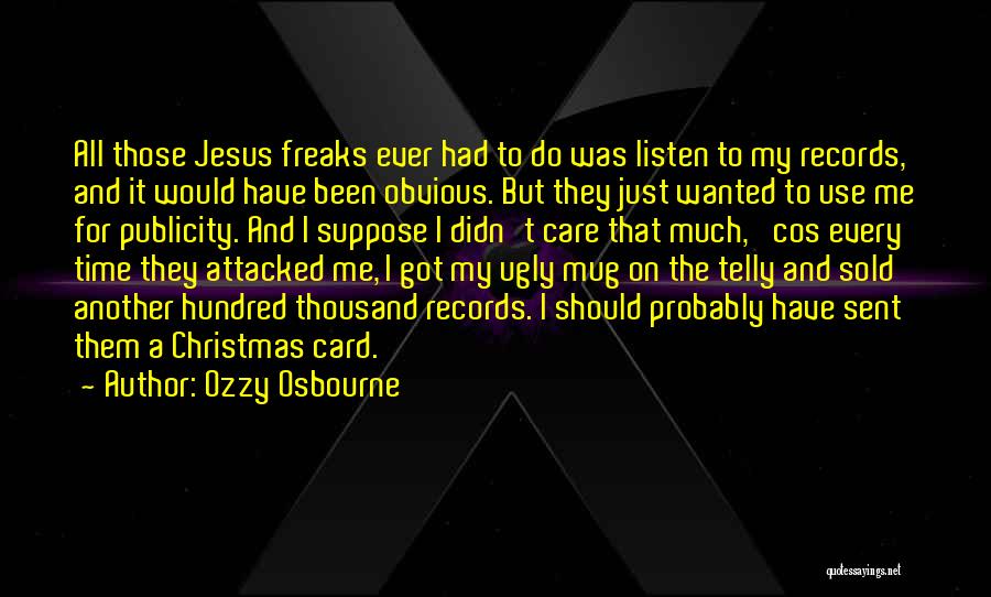 Sold Out For Jesus Quotes By Ozzy Osbourne