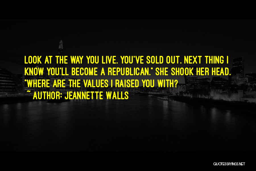 Sold Out Quotes By Jeannette Walls