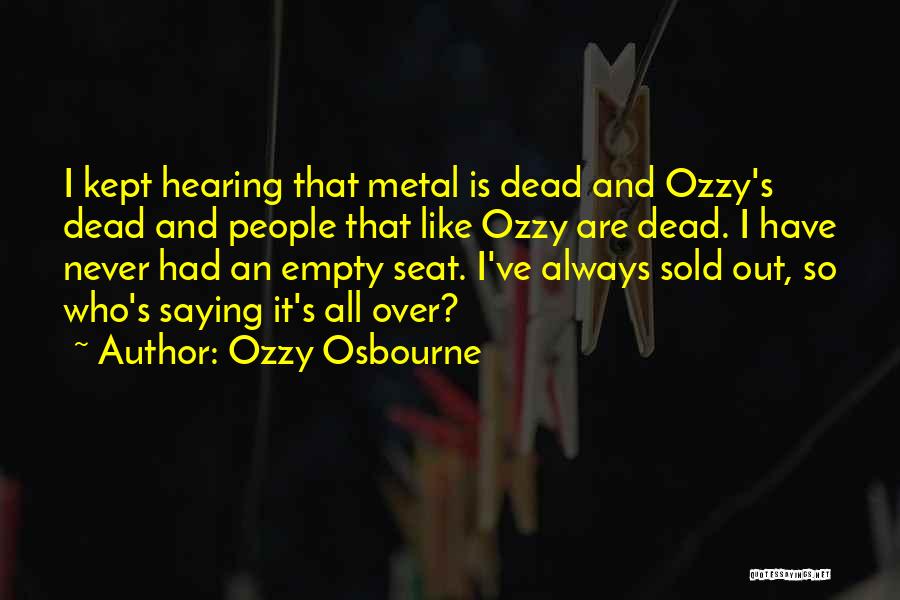 Sold Out Quotes By Ozzy Osbourne