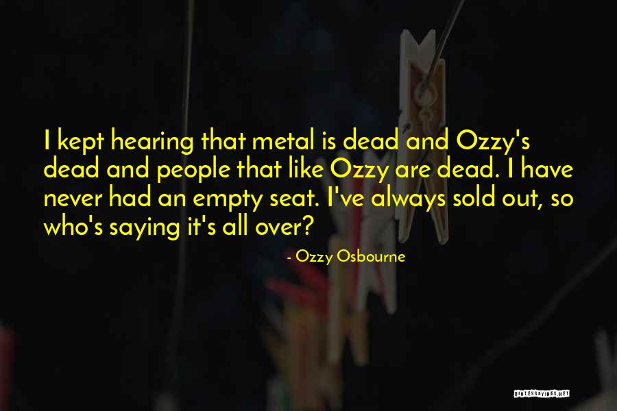 Sold Out Quotes By Ozzy Osbourne