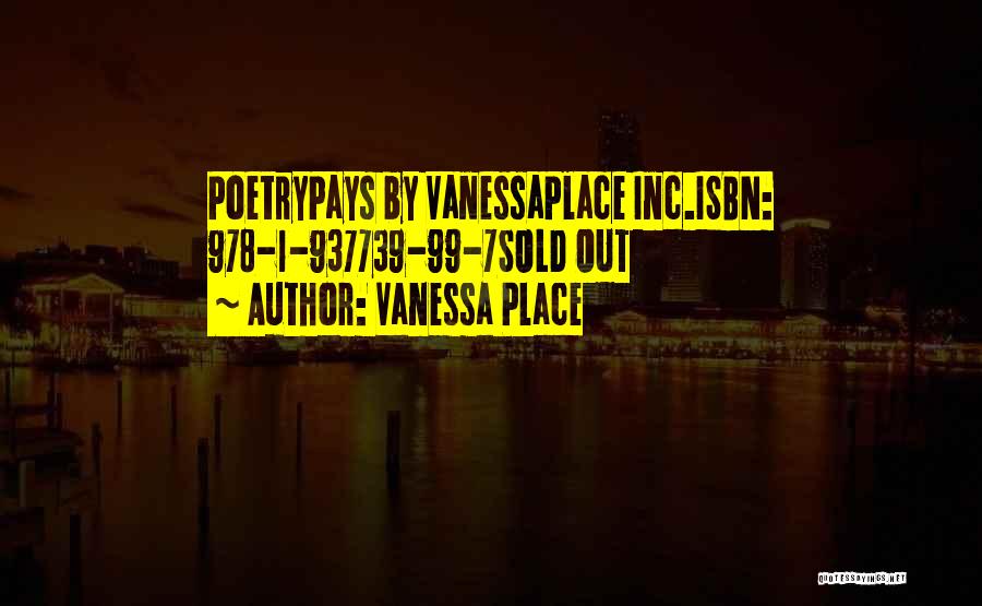 Sold Out Quotes By Vanessa Place