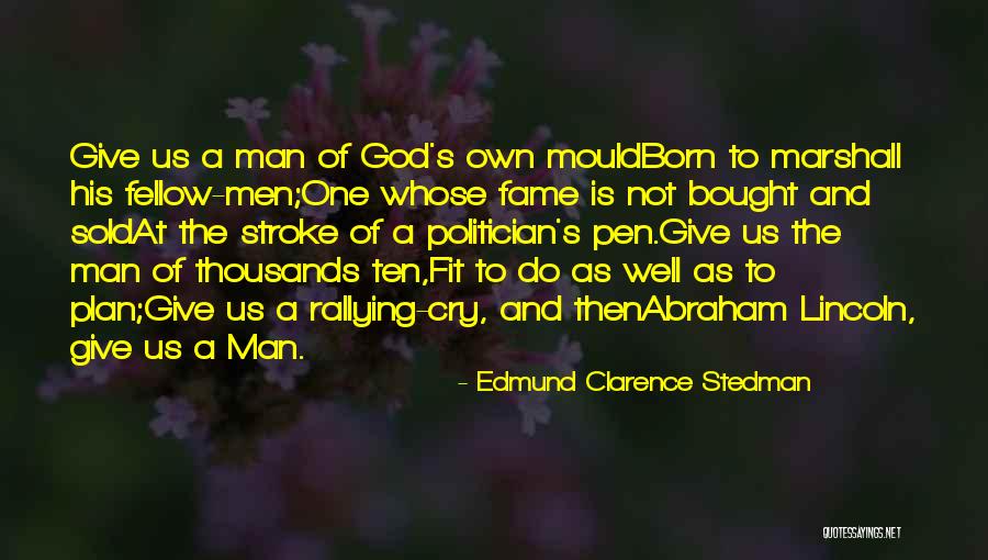 Sold Out To God Quotes By Edmund Clarence Stedman