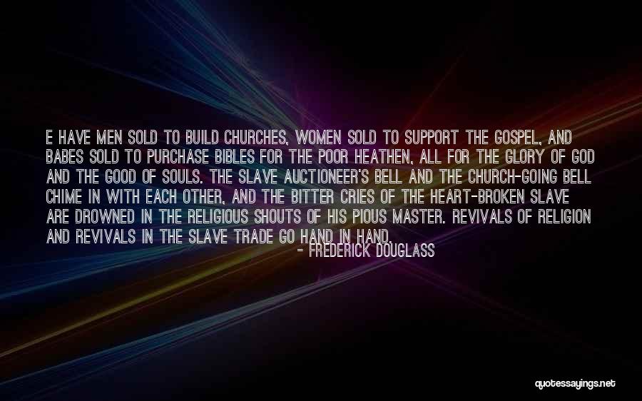 Sold Out To God Quotes By Frederick Douglass