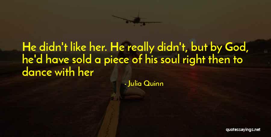 Sold Out To God Quotes By Julia Quinn