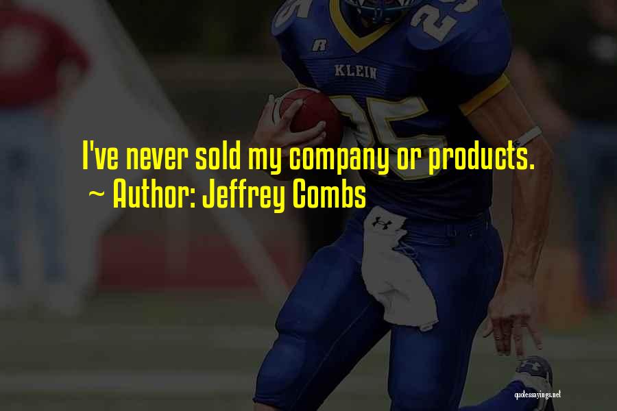 Sold Quotes By Jeffrey Combs