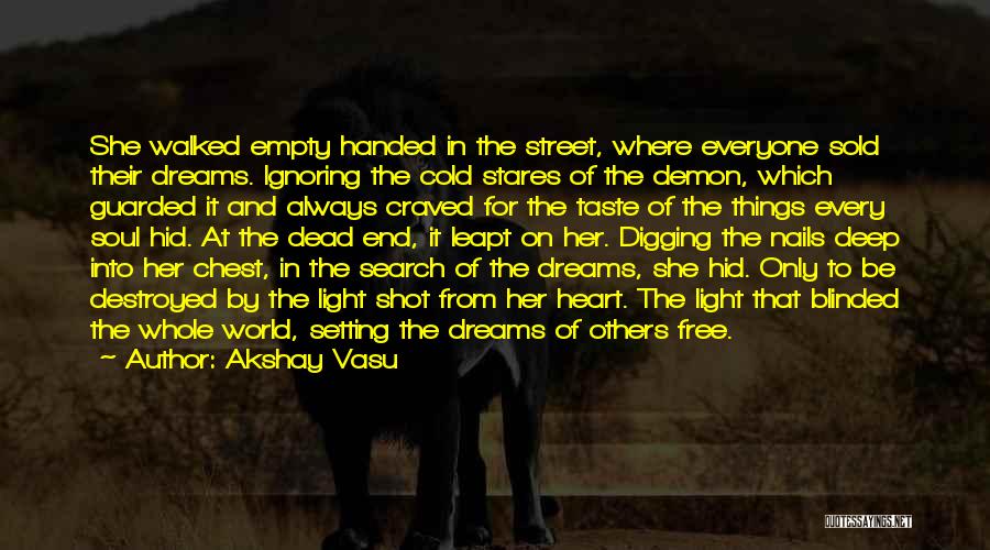 Sold Soul Quotes By Akshay Vasu Sold Soul Quotes By Akshay Vasu