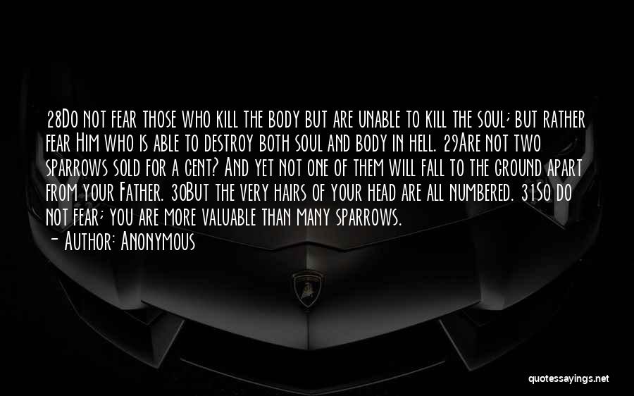 Sold Soul Quotes By Anonymous