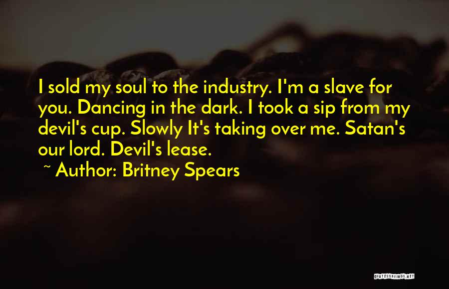 Sold Soul Quotes By Britney Spears