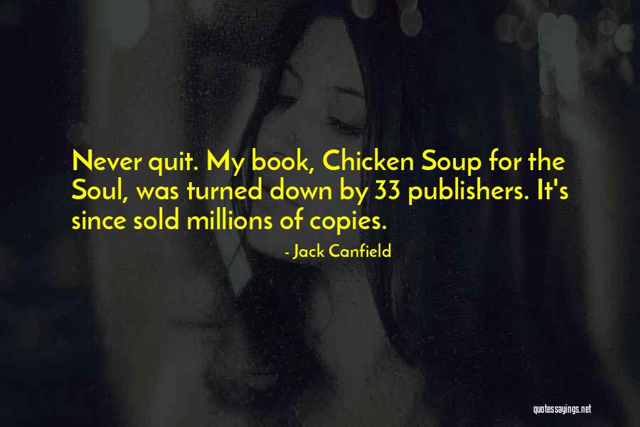 Sold Soul Quotes By Jack Canfield