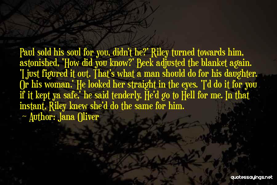 Sold Soul Quotes By Jana Oliver
