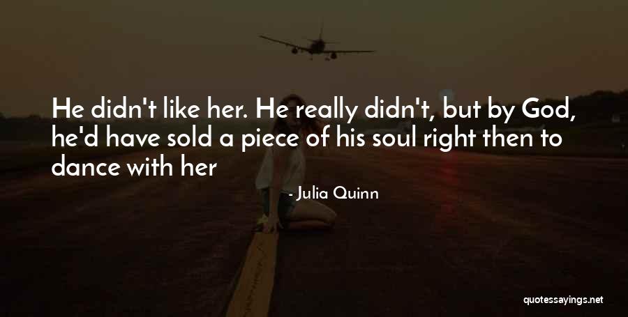 Sold Soul Quotes By Julia Quinn Sold Soul Quotes By Julia Quinn