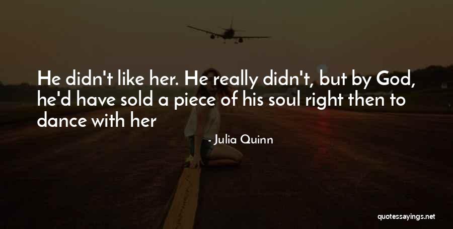 Sold Soul Quotes By Julia Quinn