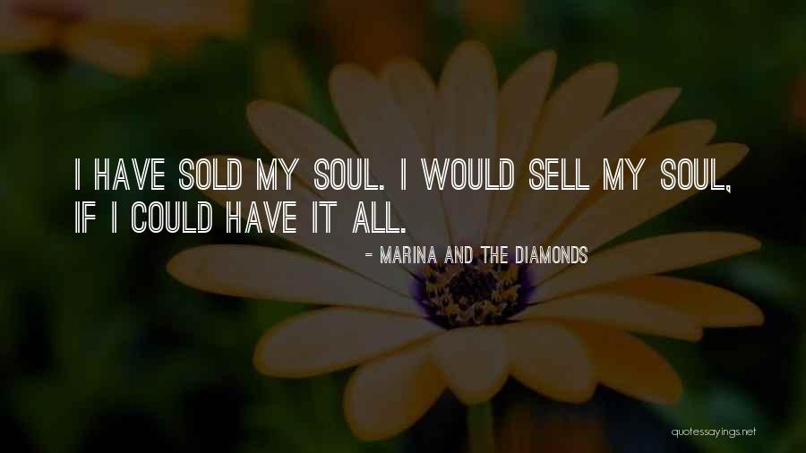 Sold Soul Quotes By Marina And The Diamonds