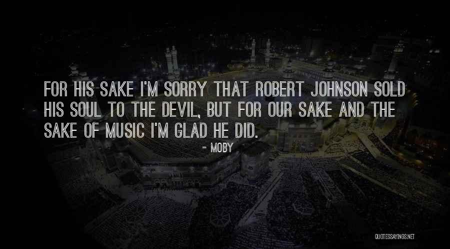 Sold Soul Quotes By Moby