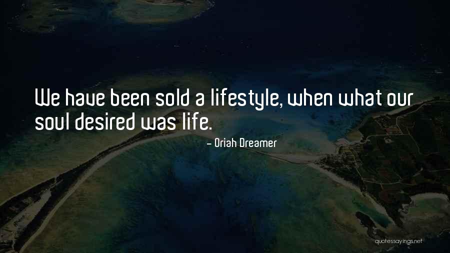 Sold Soul Quotes By Oriah Dreamer