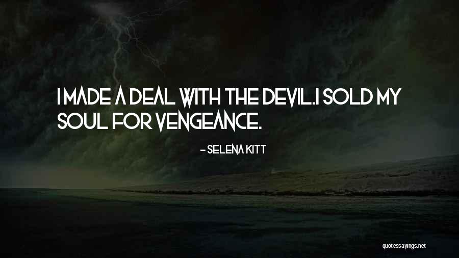 Sold Soul Quotes By Selena Kitt